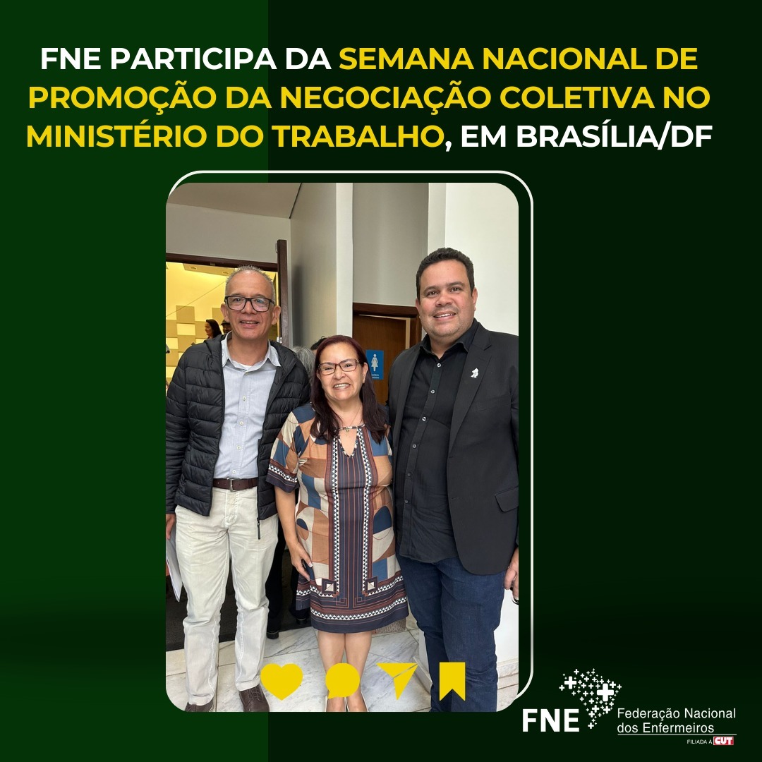 FNE participa da Semana Nacional de Promoção da Negociação Coletiva 2023