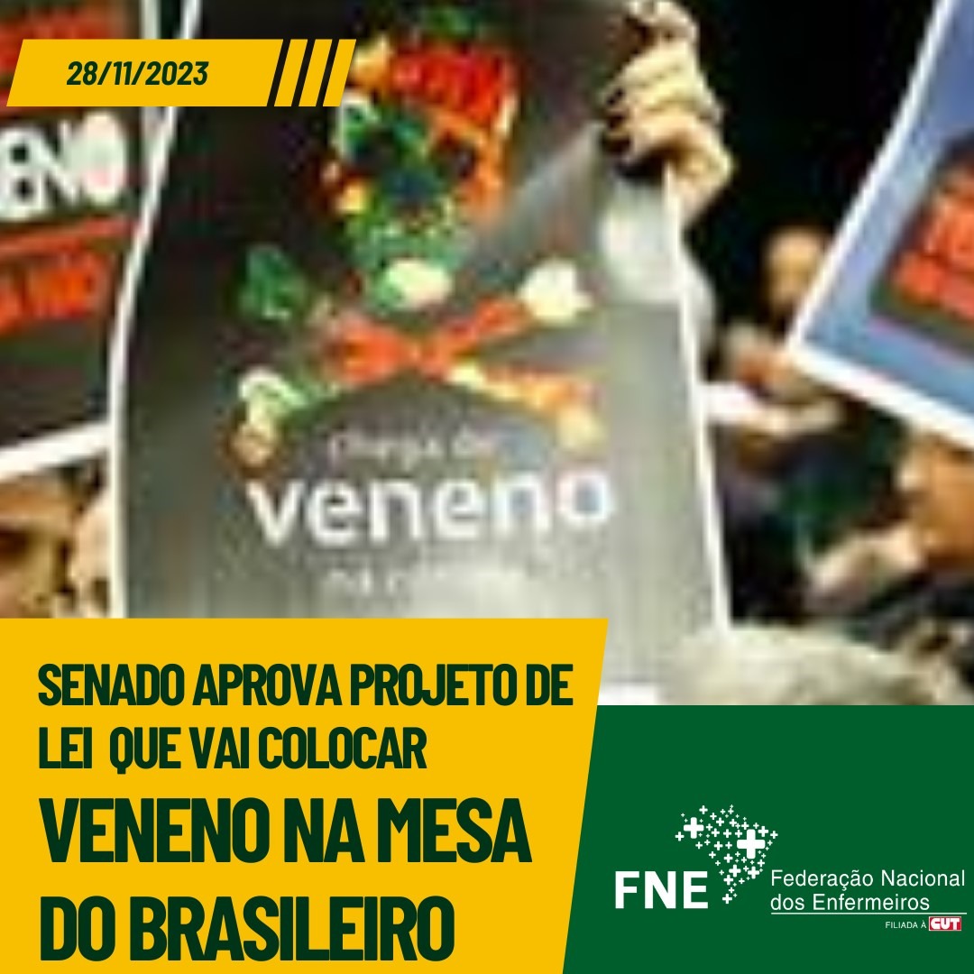 Senado aprova projeto de lei que vai colocar veneno na mesa do brasileiro