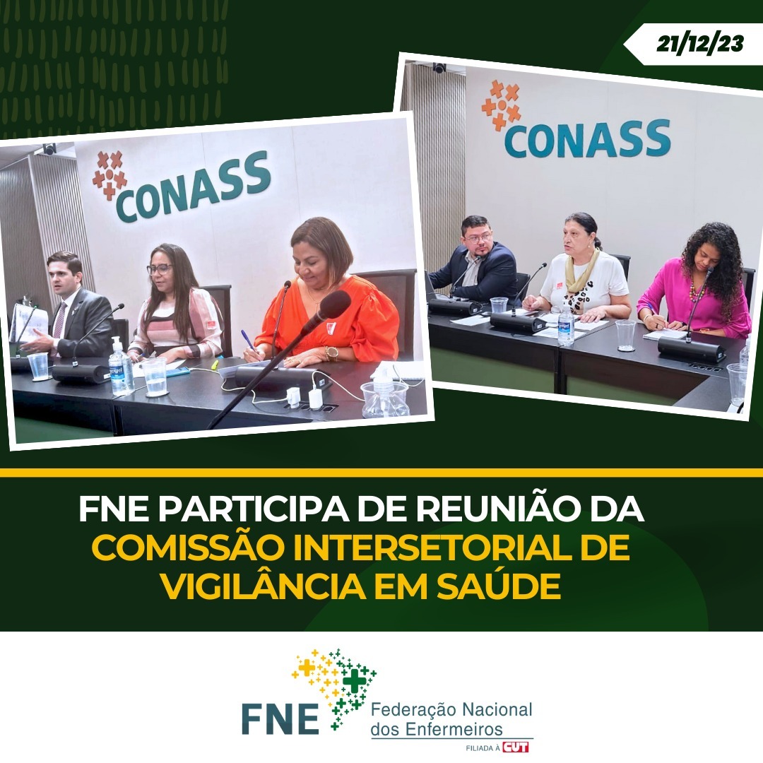 FNE participa de reunião da Comissão Intersetorial de Vigilância em Saúde (CIVS), em Brasília/DF
