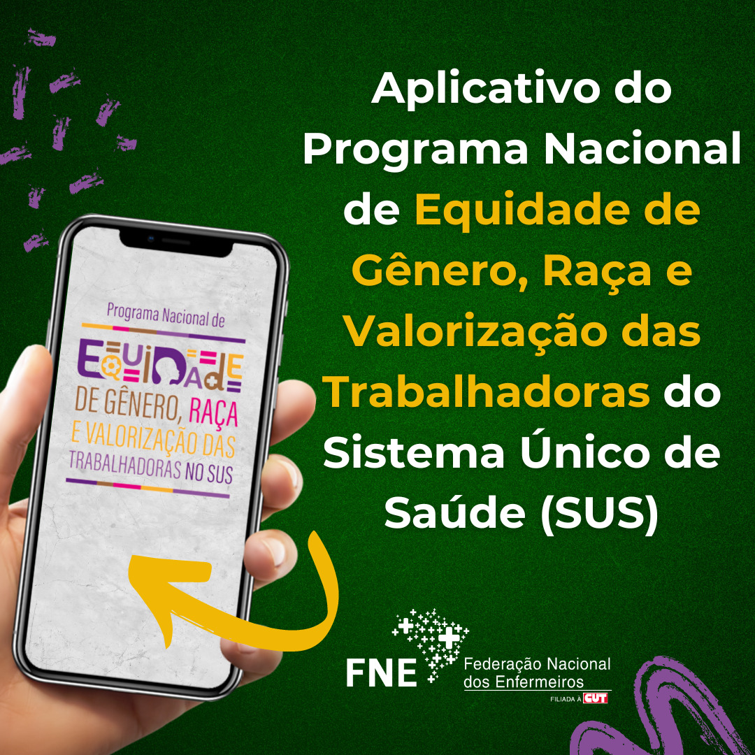 Aplicativo do programa nacional de equidade de gênero, raça e valorização das trabalhadoras do SUS