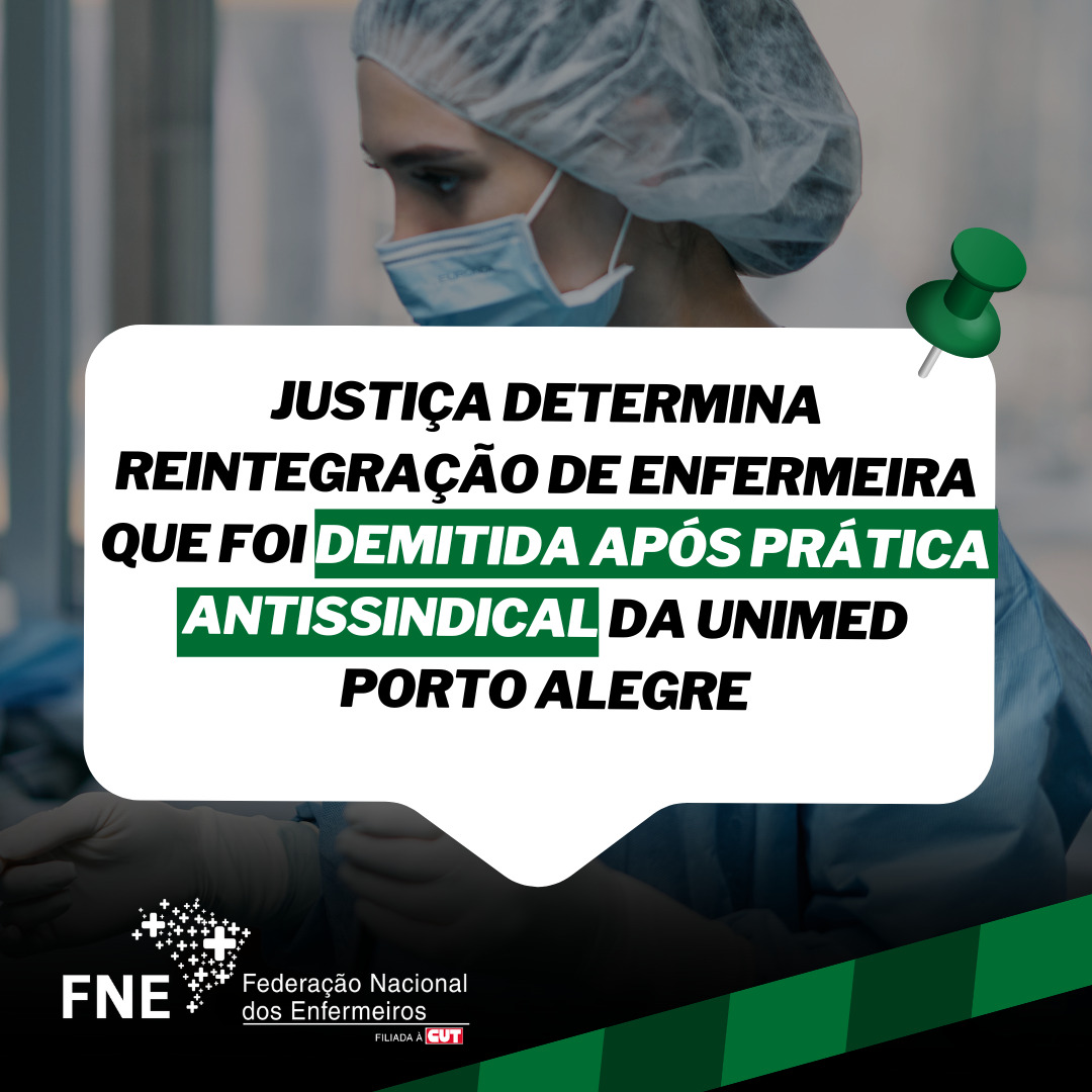Justiça determina reintegração de enfermeira que foi demitida após prática antissindical da Unimed Porto Alegre