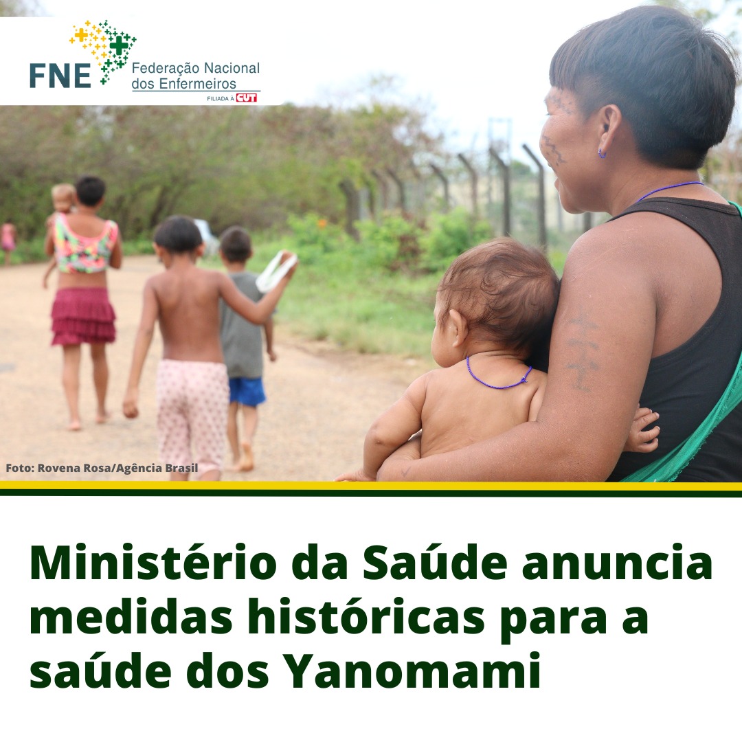 Conheça as medidas históricas para a saúde dos Yanomami