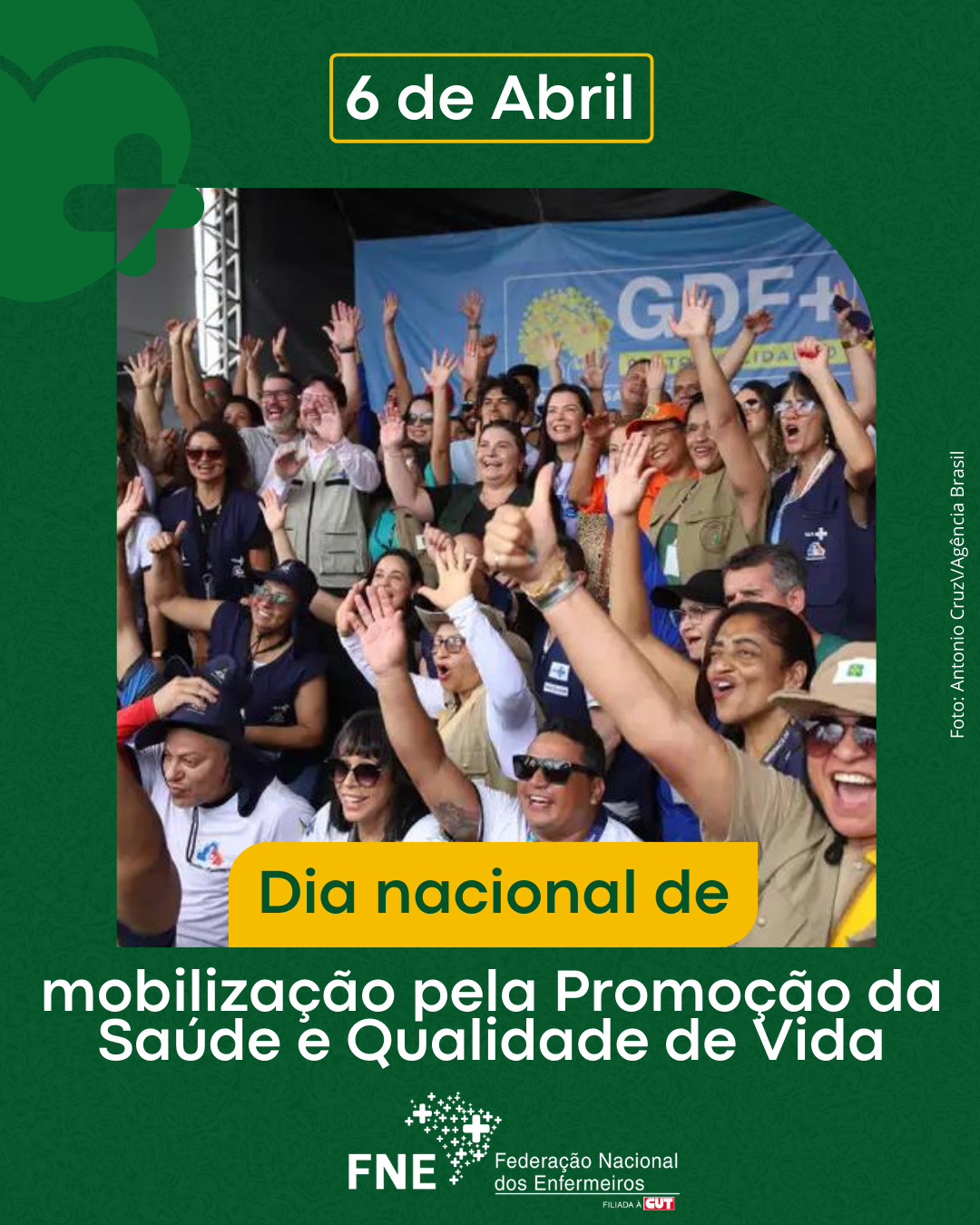 06 de abril - Dia Nacional de Mobilização pela Promoção da Saúde e Qualidade de Vida