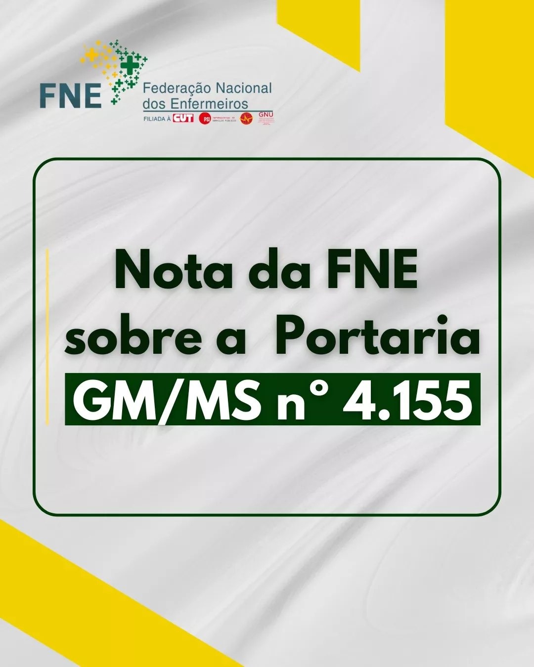 Nota da FNE sobre a portaria GM/MS nº 4.155