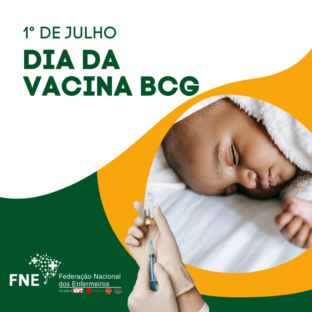 1º de julho - Dia da Vacina BCG