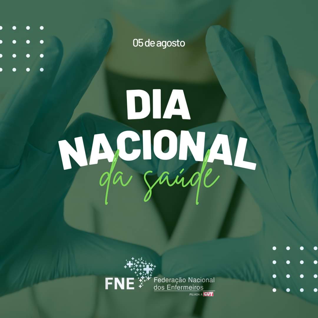 No Dia Nacional da Saúde, a Federação Nacional dos Enfermeiros (FNE) ressalta a importância da conscientização sobre a educação sanitária e o estilo de vida saudável.