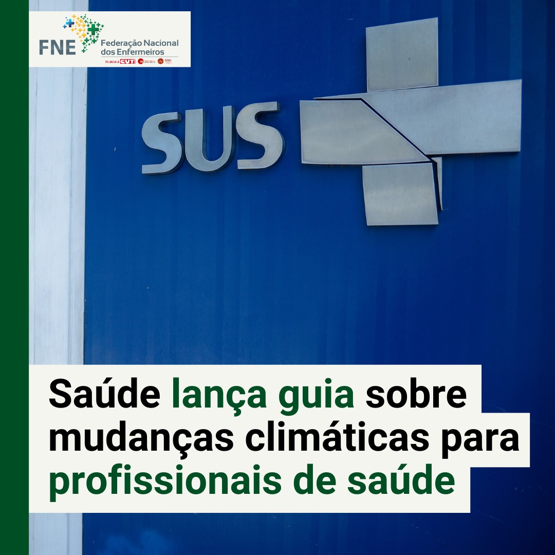Ministério da Saúde lança guia sobre mudanças climáticas para profissionais de saúde