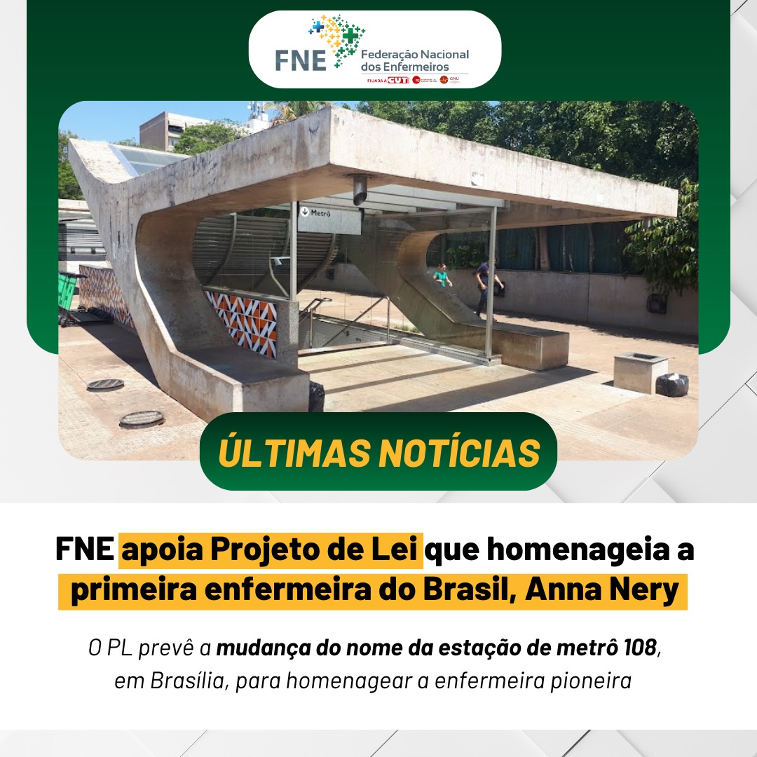 FNE apoia Projeto de Lei que homenageia a primeira enfermeira do Brasil, Anna Nery