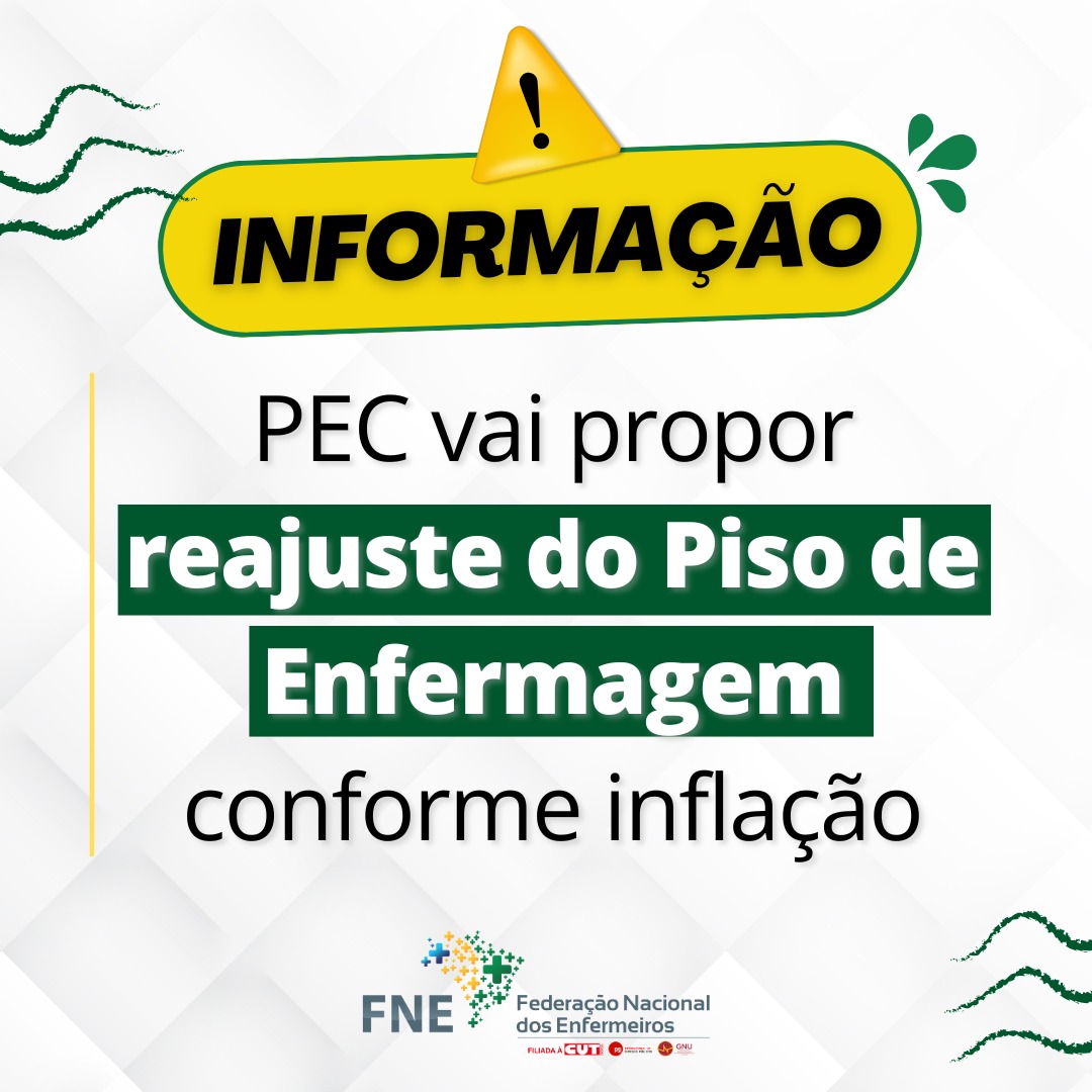 FNE apoia PEC para reajuste anual do Piso da Enfermagem