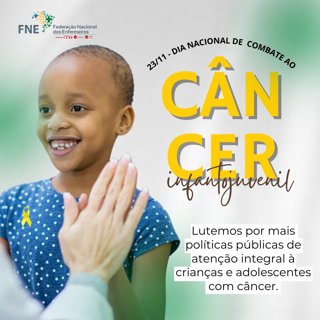 23/11 - Dia Nacional de Combate ao Câncer Infantojuvenil