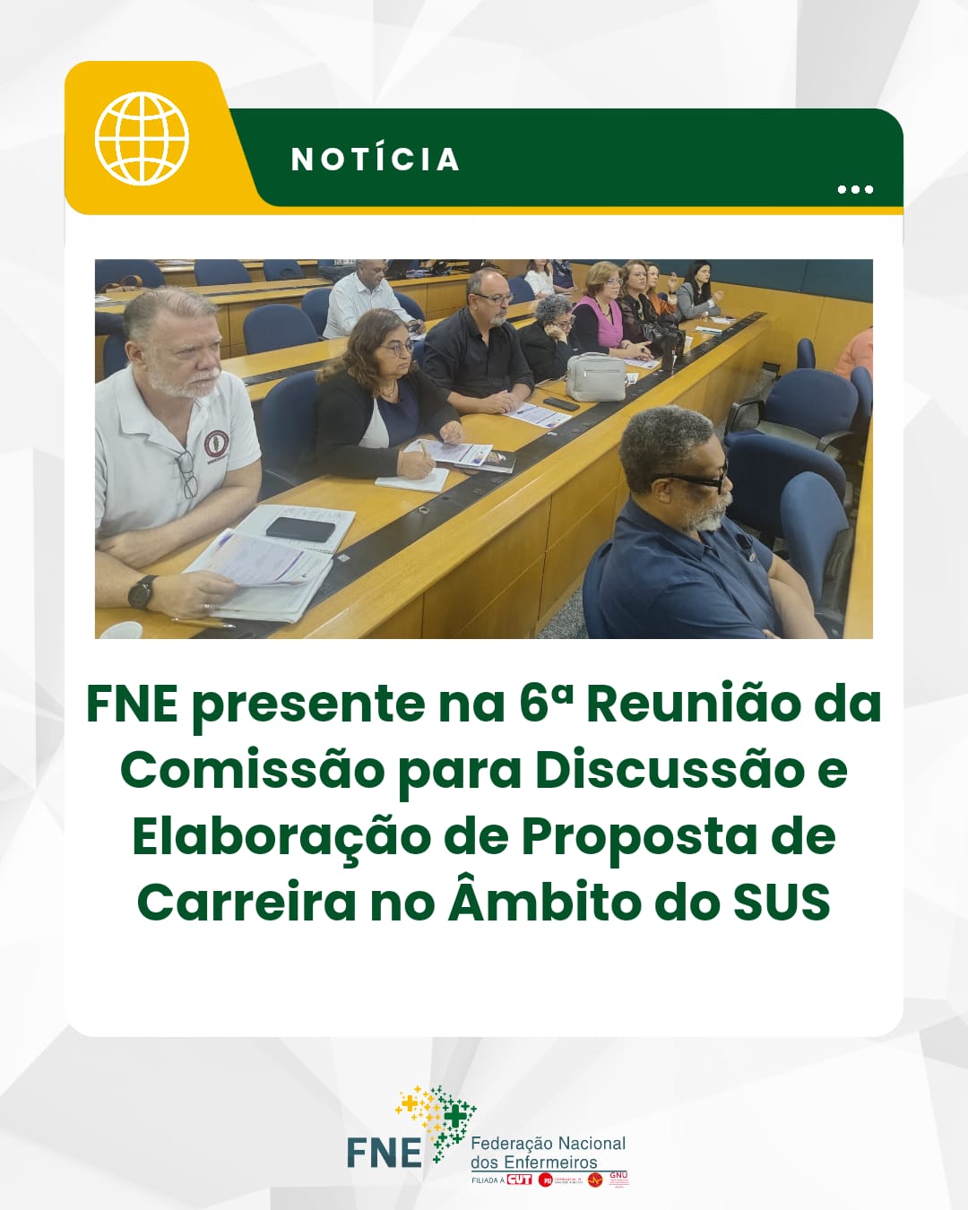 FNE presente na 6ª Reunião da Comissão para Discussão e Elaboração de Proposta de Carreira no Âmbito do SUS
