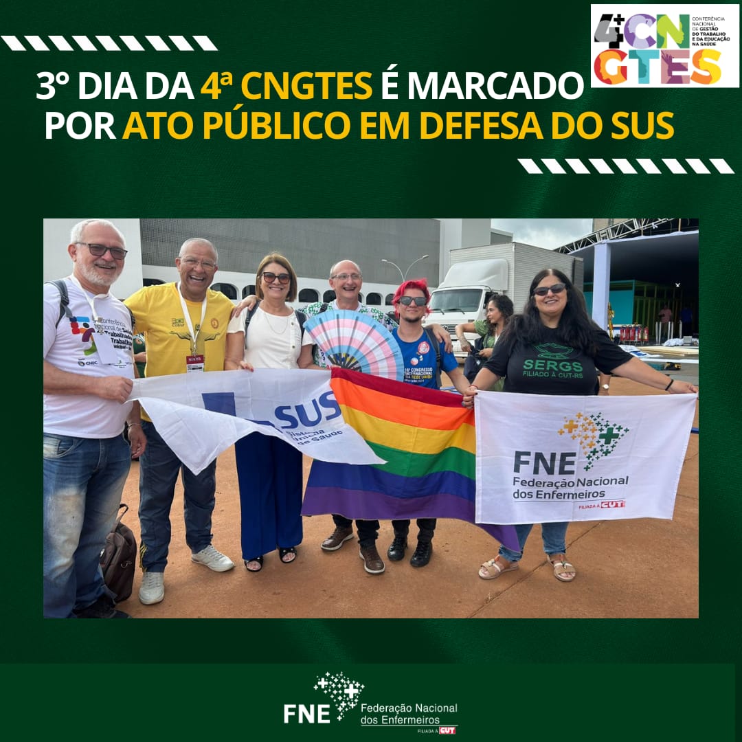 3°dia da 4ª CNGTES é marcado por ato público em defesa do SUS