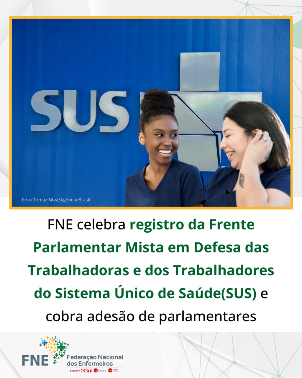 FNE celebra registro da Frente Parlamentar Mista em Defesa das Trabalhadoras e dos Trabalhadores do Sistema Único de Saúde(SUS) e cobra adesão de parlamentares