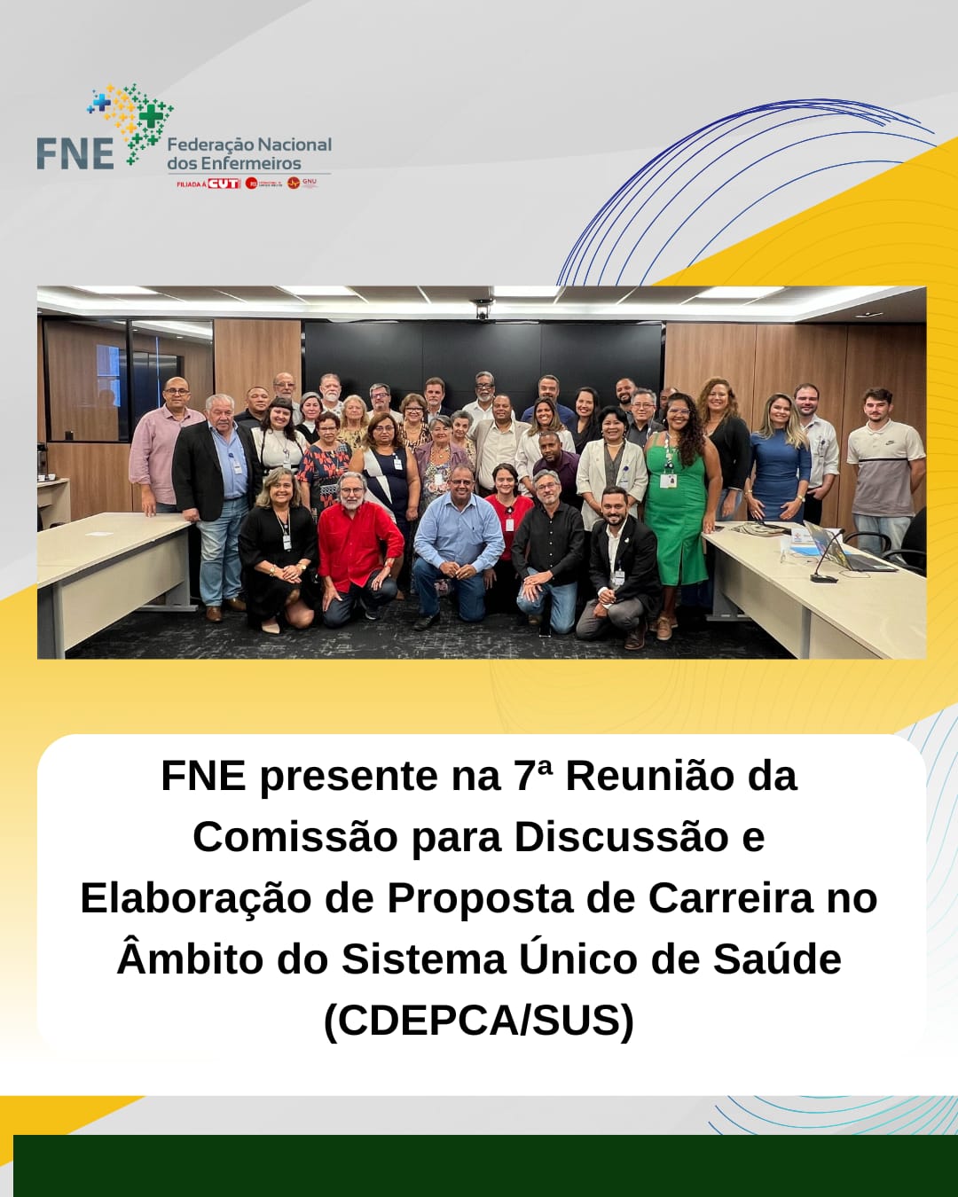 FNE presente na 7ª Reunião da Comissão para Discussão e Elaboração de Proposta de Carreira no Âmbito do Sistema Único de Saúde (CDEPCA/SUS)