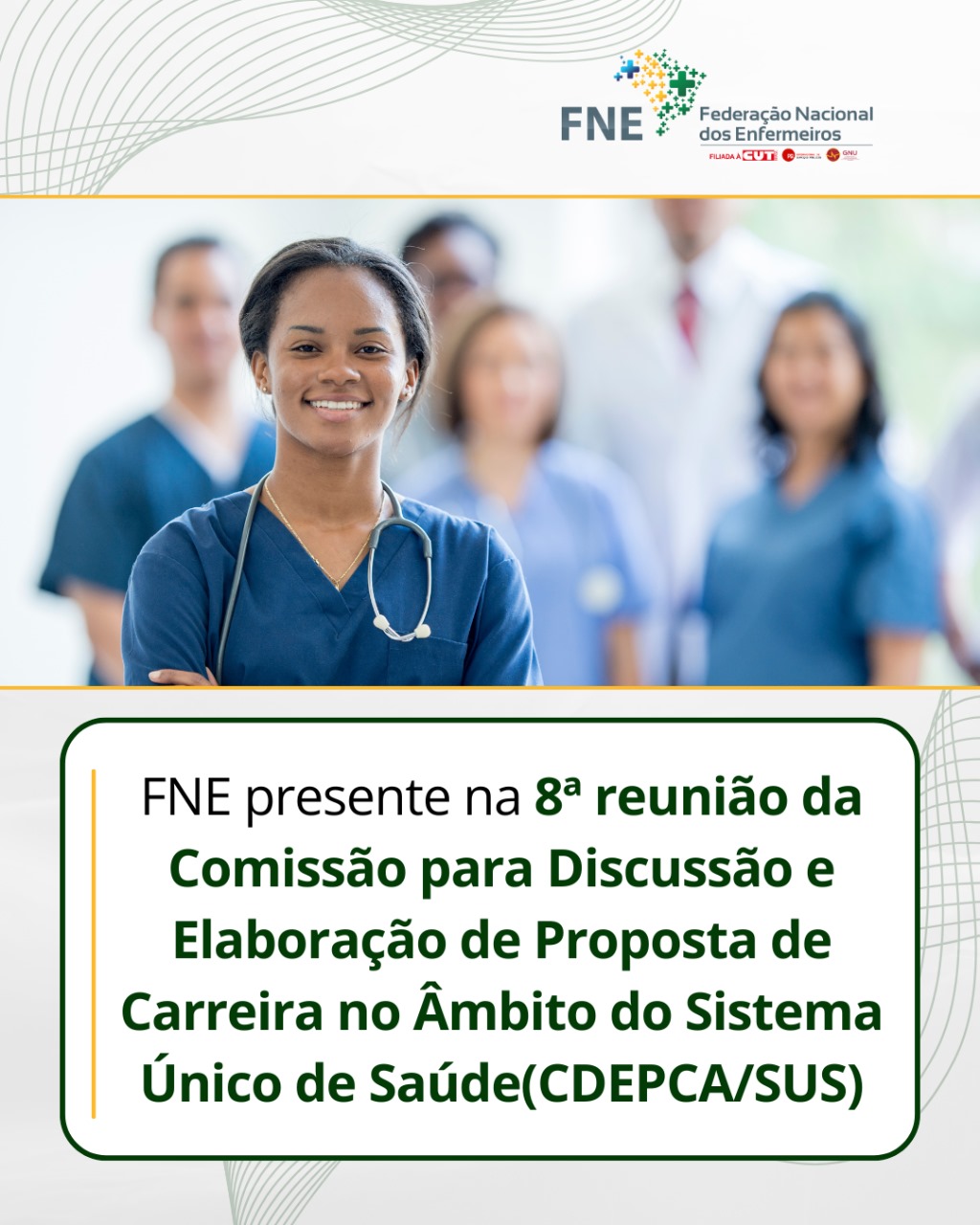 FNE presente na 8ª reunião da Comissão para Discussão e Elaboração de Proposta de Carreira no Âmbito do Sistema Único de Saúde(CDEPCA/SUS)