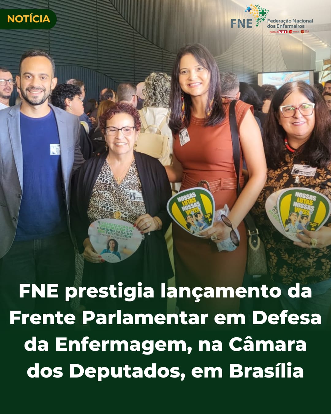 FNE prestigia lançamento da Frente Parlamentar em Defesa da Enfermagem, na Câmara dos Deputados, em Brasília