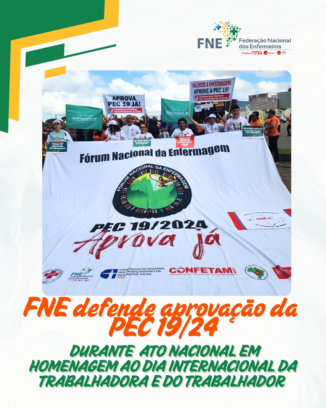 FNE defende aprovação da PEC 19/24 durante Ato Nacional em homenagem ao Dia Internacional da Trabalhadora e do Trabalhador