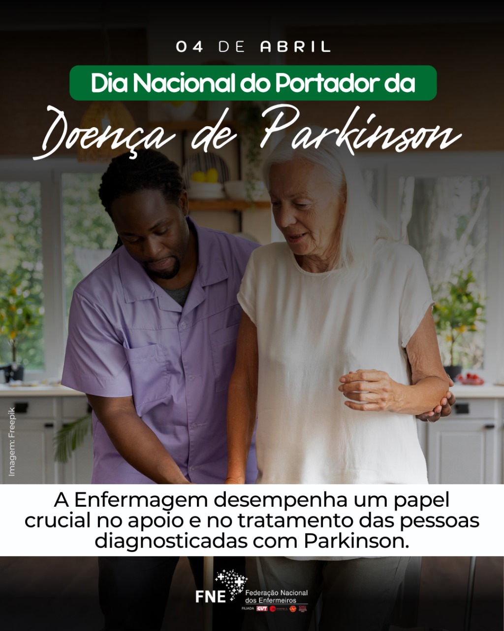 4/4 - Dia Nacional do portador da Doença de Parkinson