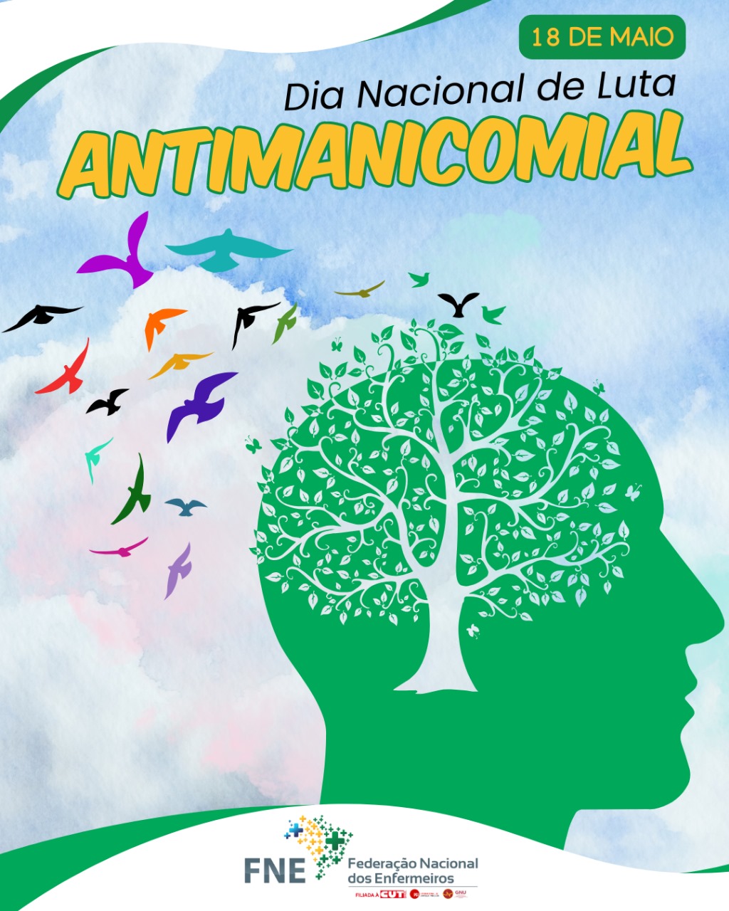 18 de maio - Dia Nacional da Luta Antimanicomial - FNE