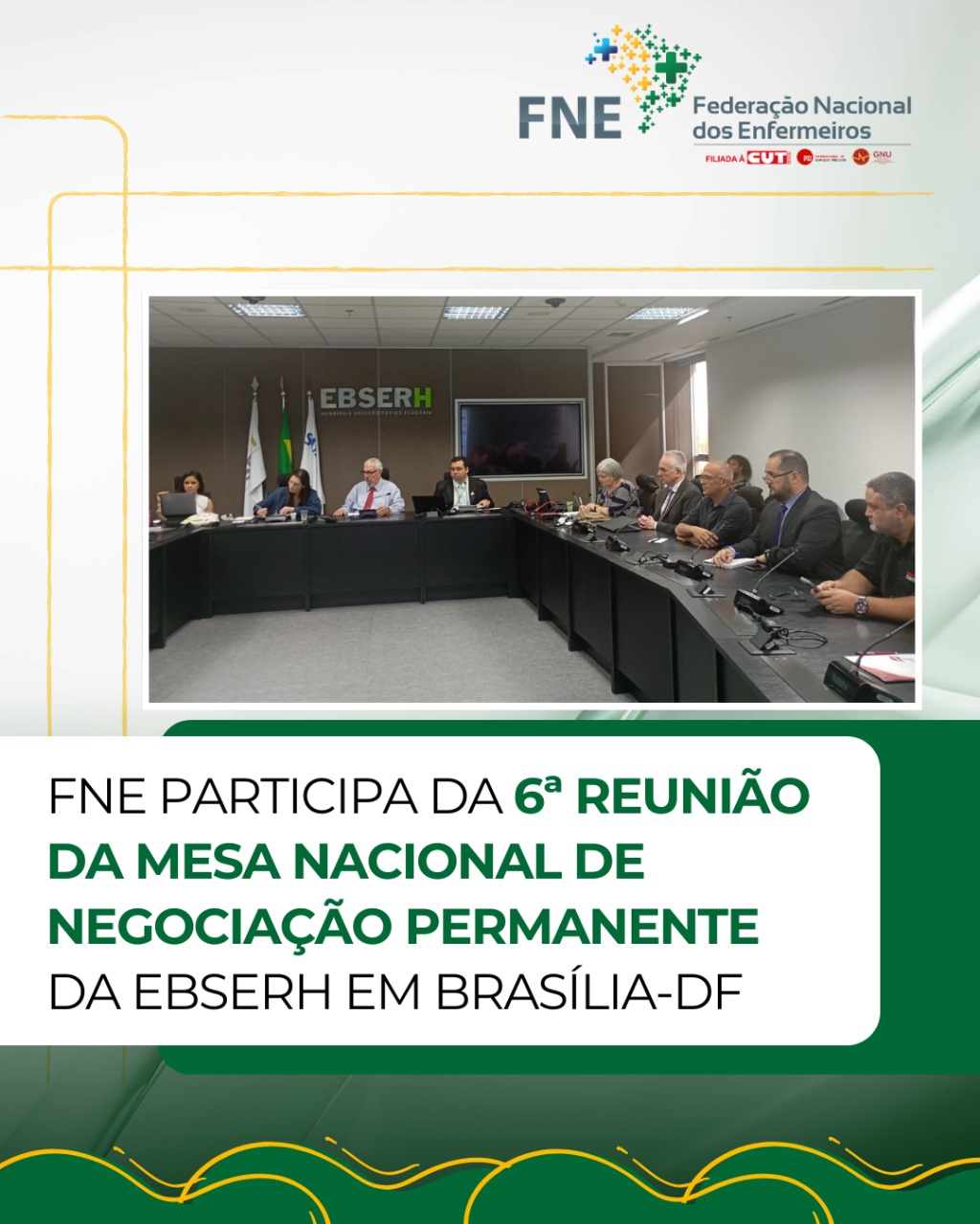 FNE participa da 6ª Reunião da Mesa Nacional de Negociação Permanente da Ebserh em Brasília-DF