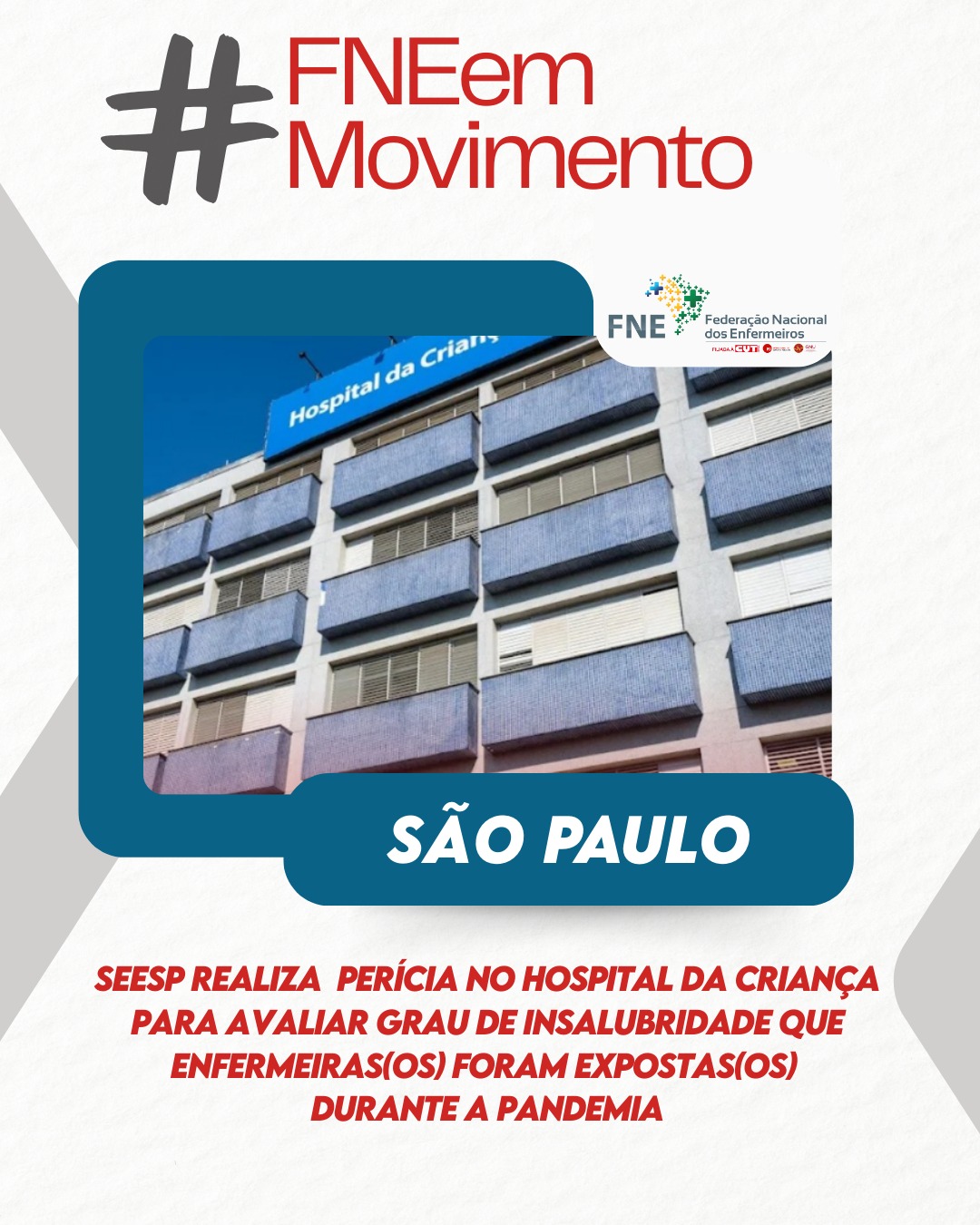 SEESP realiza perícia no Hospital da Criança para avaliar grau de insalubridade que enfermeiras(os) foram expostas(os) durante a pandemia