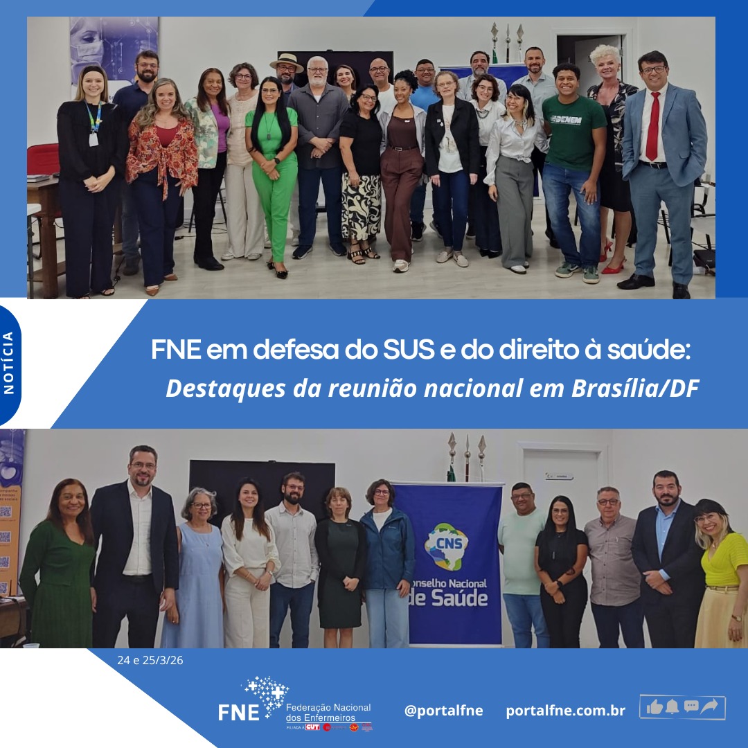FNE em defesa do SUS do direito à saúde: destaques da reunião nacional em Brasil/DF