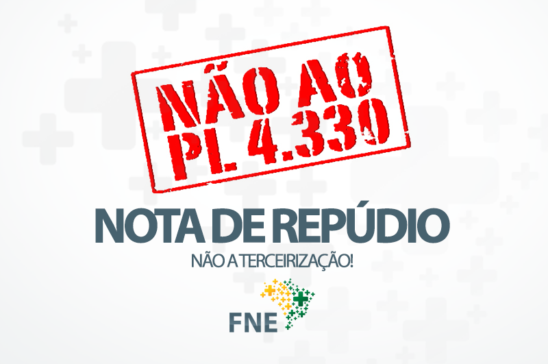 NOTA DE REPÚDIO – PL 4.330/04
