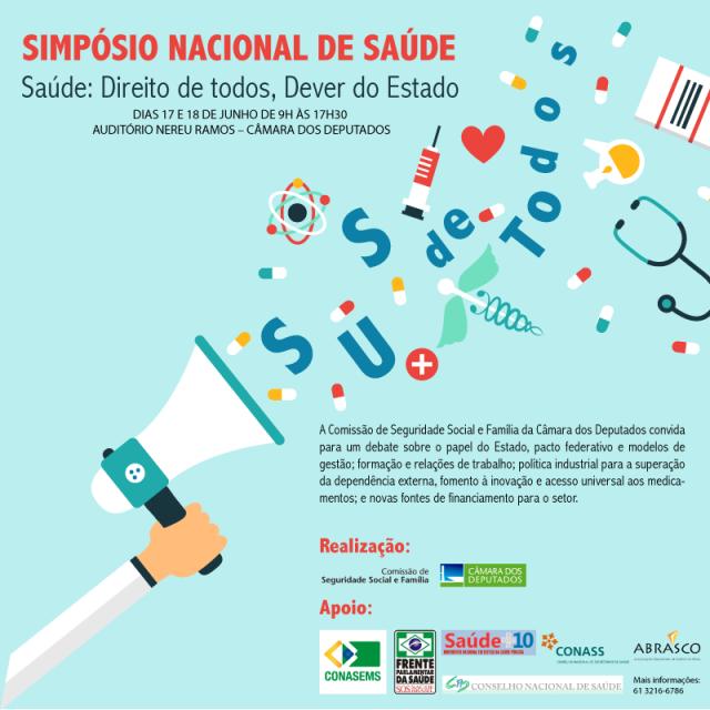 Simpósio Nacional de Saúde – “Saúde: Direito de todos, Dever do Estado”