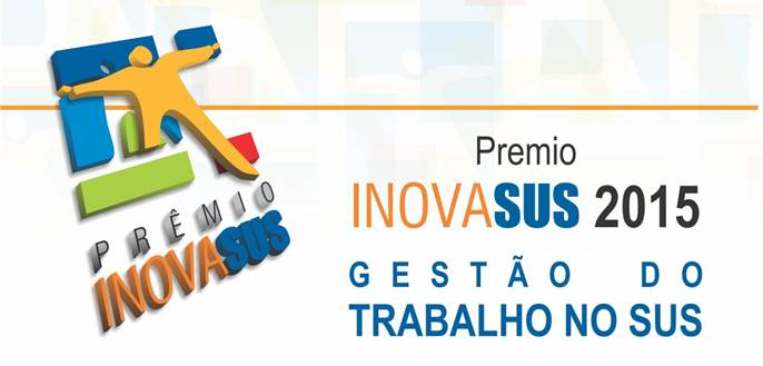 Prorrogadas inscrições - Prêmio INOVASUS 2015