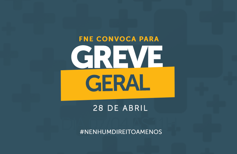 FNE convoca todos os trabalhadores para a Greve Geral
