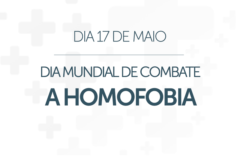 17 DE MAIO – DIA MUNDIAL DE COMBATE A HOMOFOBIA