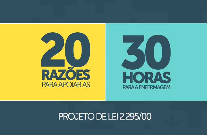 20 razões para você apoiar as 30 horas para a Enfermagem