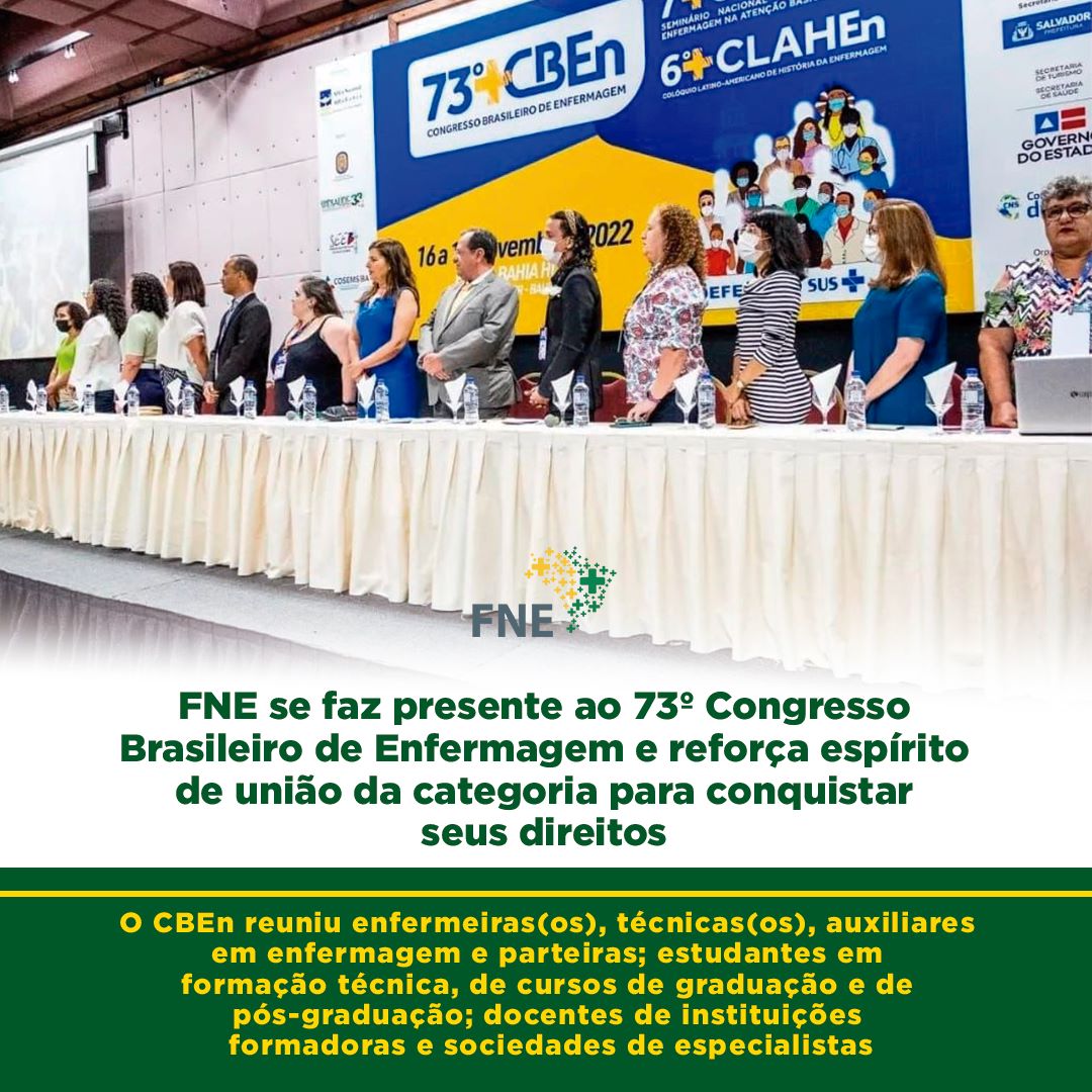 FNE se faz presente ao 73º Congresso Brasileiro de Enfermagem e reforça espírito de união da categoria para conquistar seus direitos