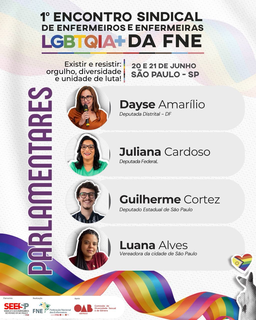 O 1º Encontro Sindical LGBTQIA+ da FNE terá a honra de contar com a participação de importantes e atuantes parlamentares, que já confirmaram presença