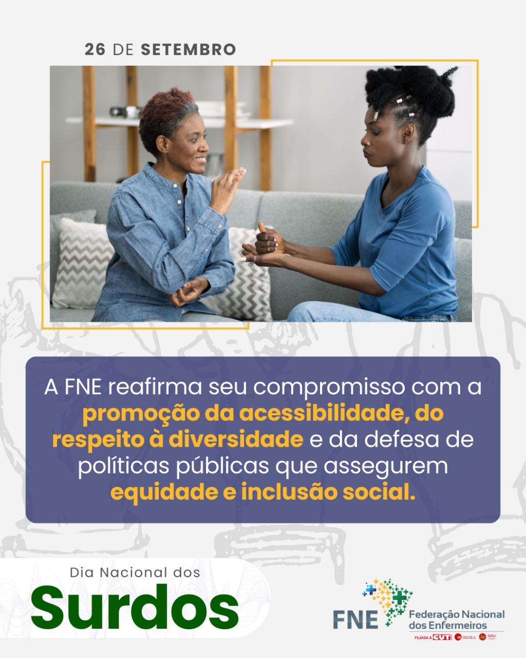 FNE pela inclusão, acessibilidade e respeito a população surda