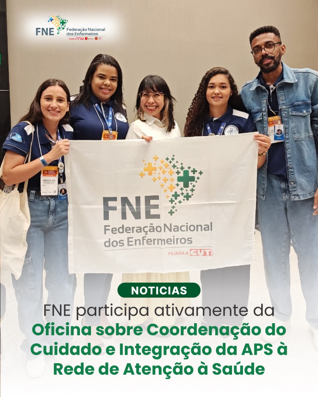 FNE participa ativamente da Oficina sobre Coordenação do Cuidado e Integração da APS à Rede de Atenção à Saúde