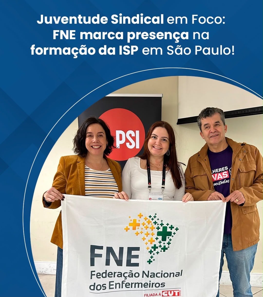 Juventude Sindical em Foco: FNE marca presença na formação da ISP em São Paulo!